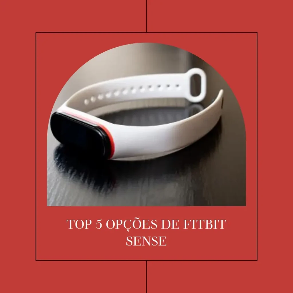 Top 5 Opções de Fitbit Sense
