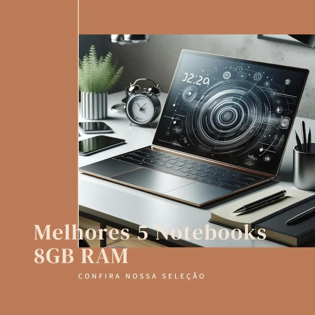 Melhores 5 notebook 8gb ram 512gb ssd