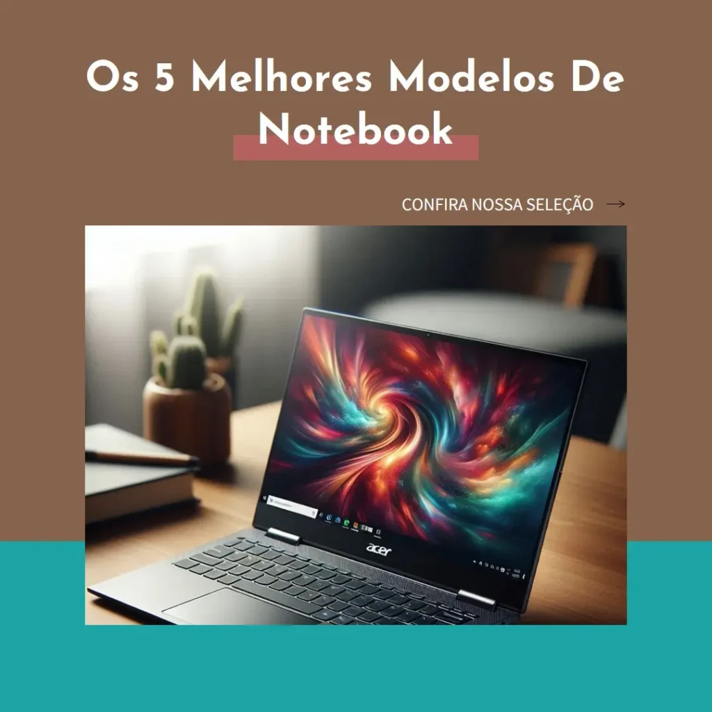 Os 5 Melhores Modelos de notebook Acer Swift 3 evo