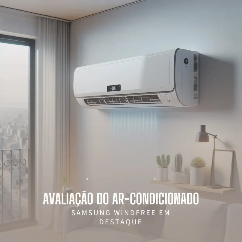 Ar-Condicionado Split Inverter 18000 BTUs Samsung WindFree Connect: Alta Performance em Climatização