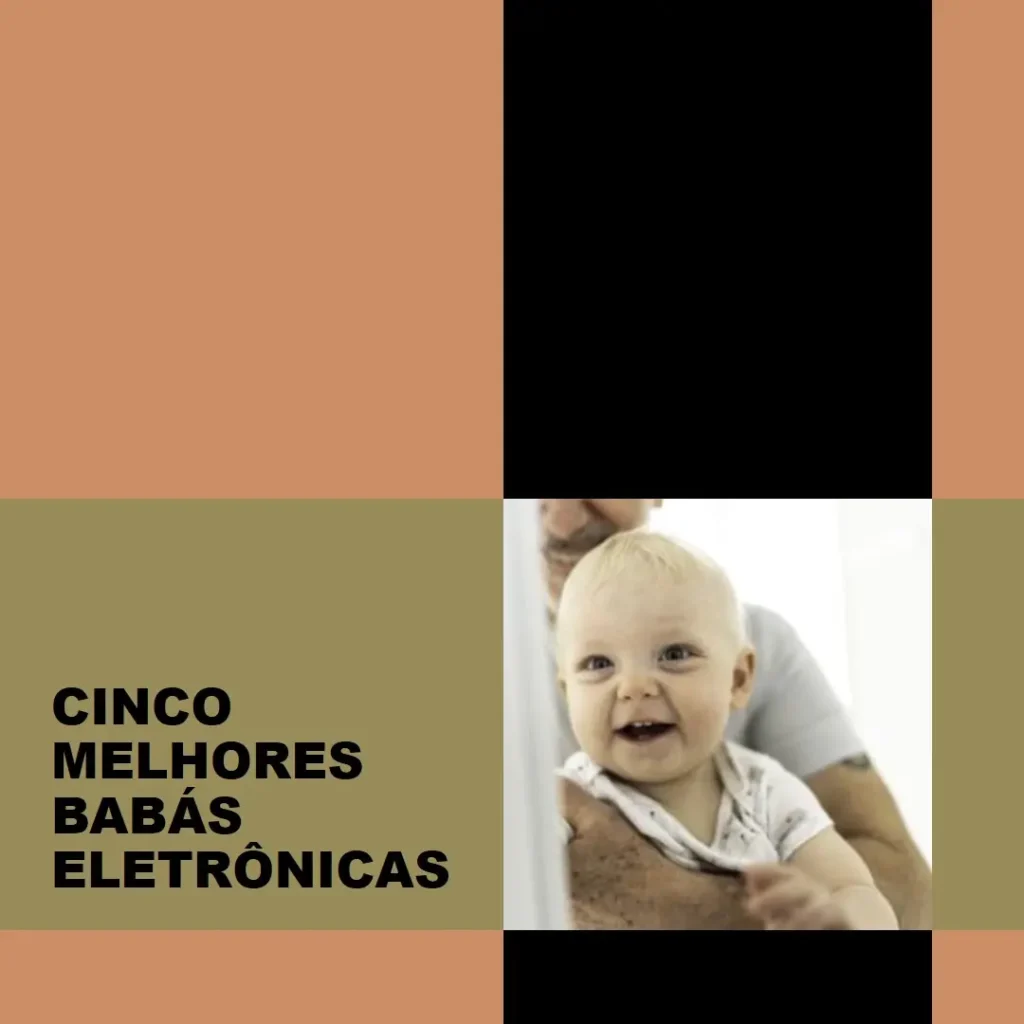 Cinco Melhores Modelos de Melhores Babas Eletronicas
