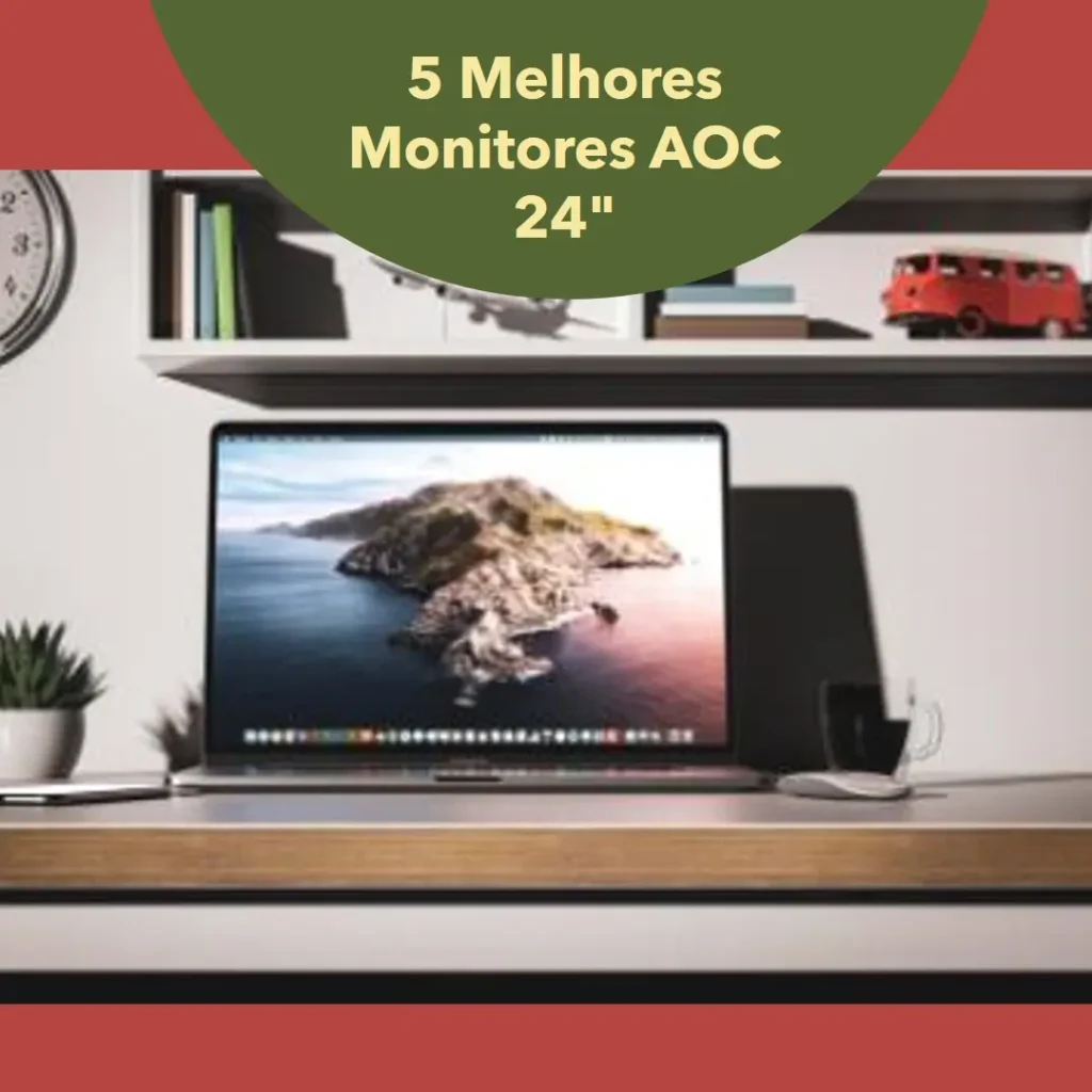 5 Melhores Modelos de Monitor 24 polegadas aoc