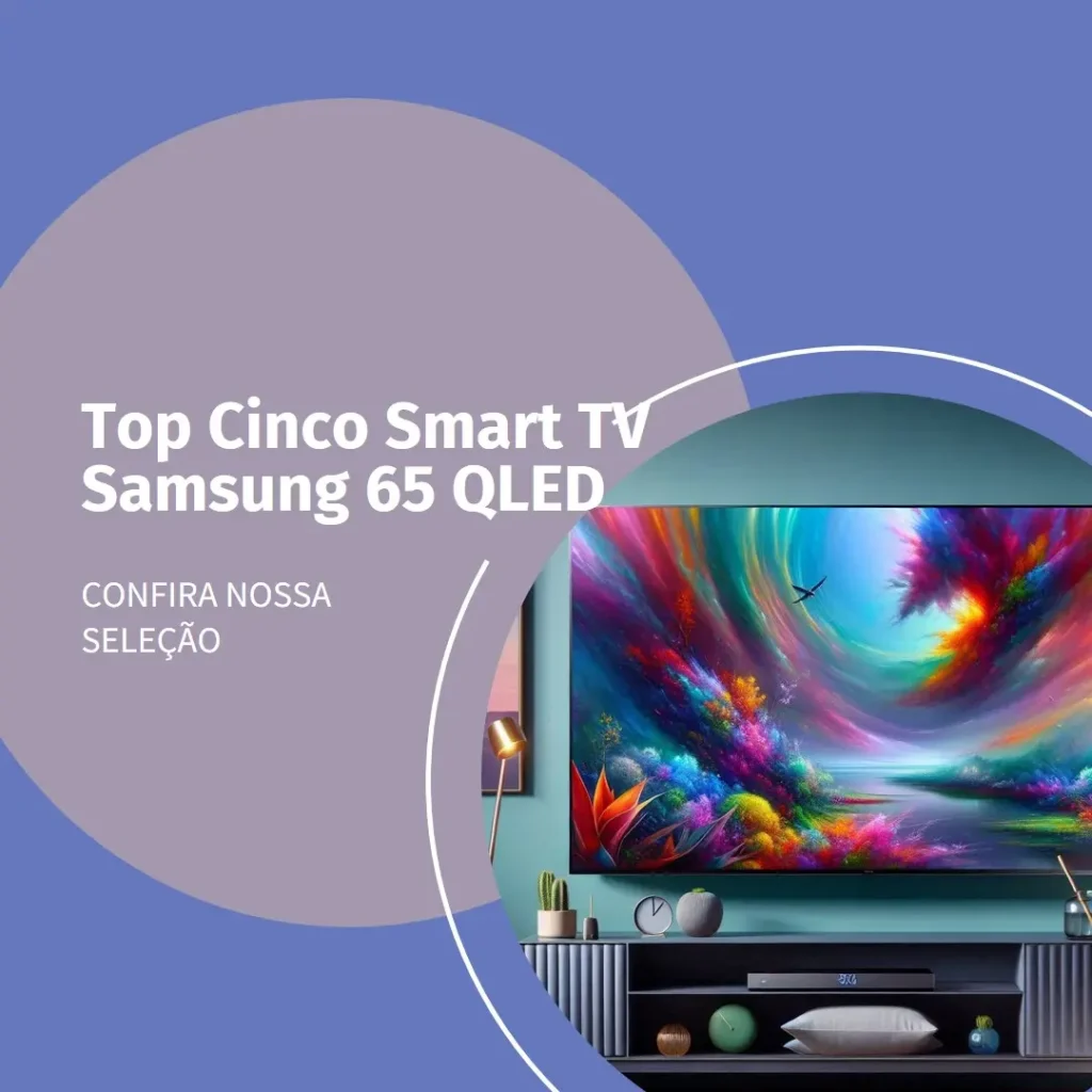 Top Cinco Smart TV Samsung 65 QLED