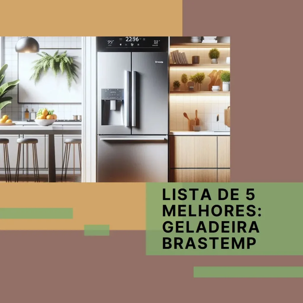 Lista de 5 Melhores: geladeira brastemp frost free inverse 588 litros