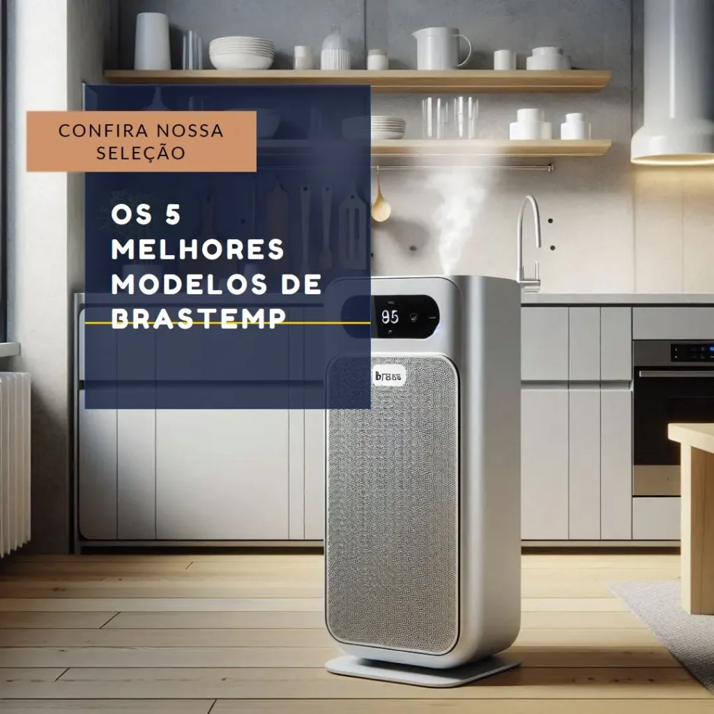 Os 5 Melhores Modelos de brastemp depurador de ar