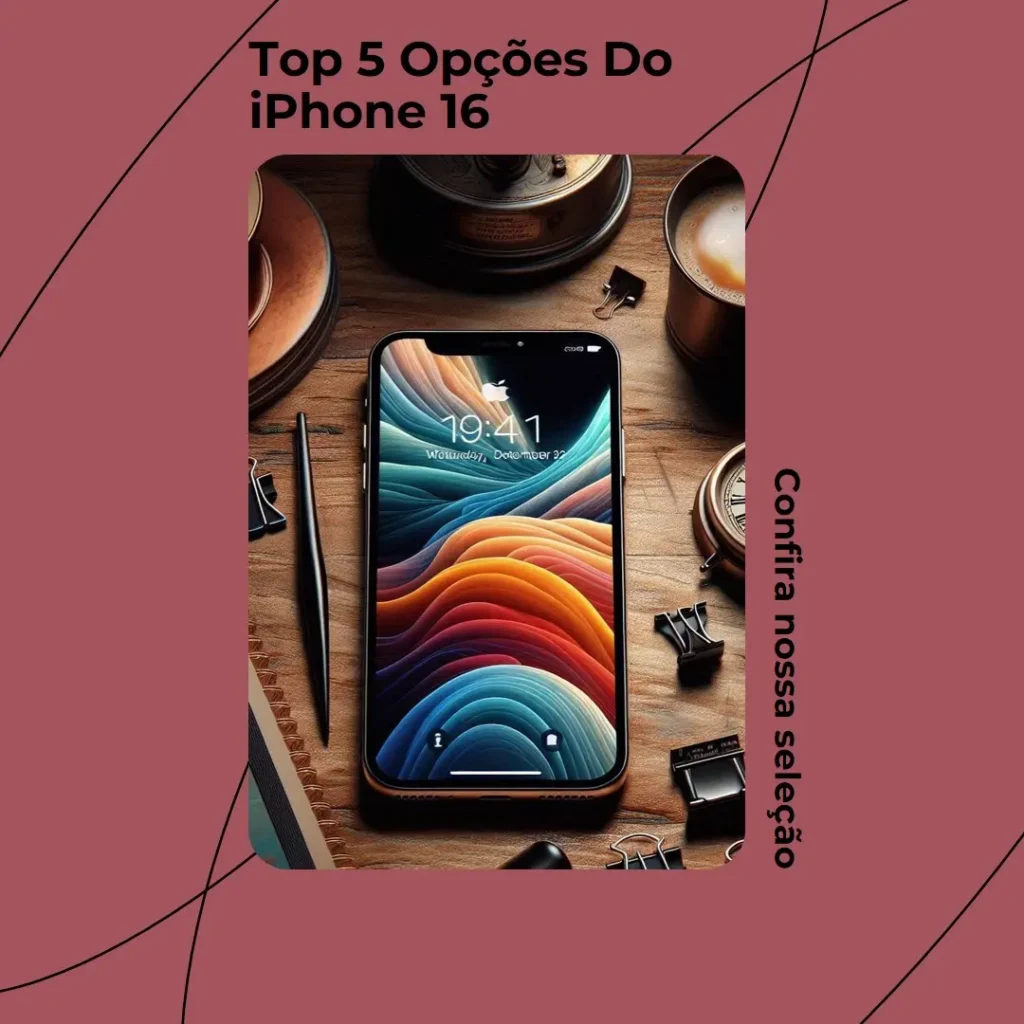 Top 5 Opções de lançamento do iphone 16