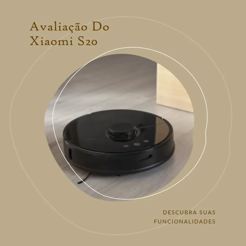 Xiaomi Robot Vacuum S20 – Aspirador robô com navegação a laser