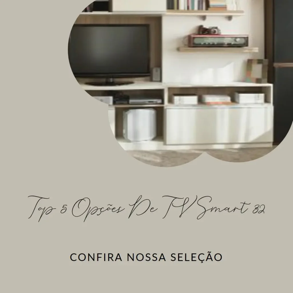 Top 5 Opções de TV smart 32 Semp Toshiba