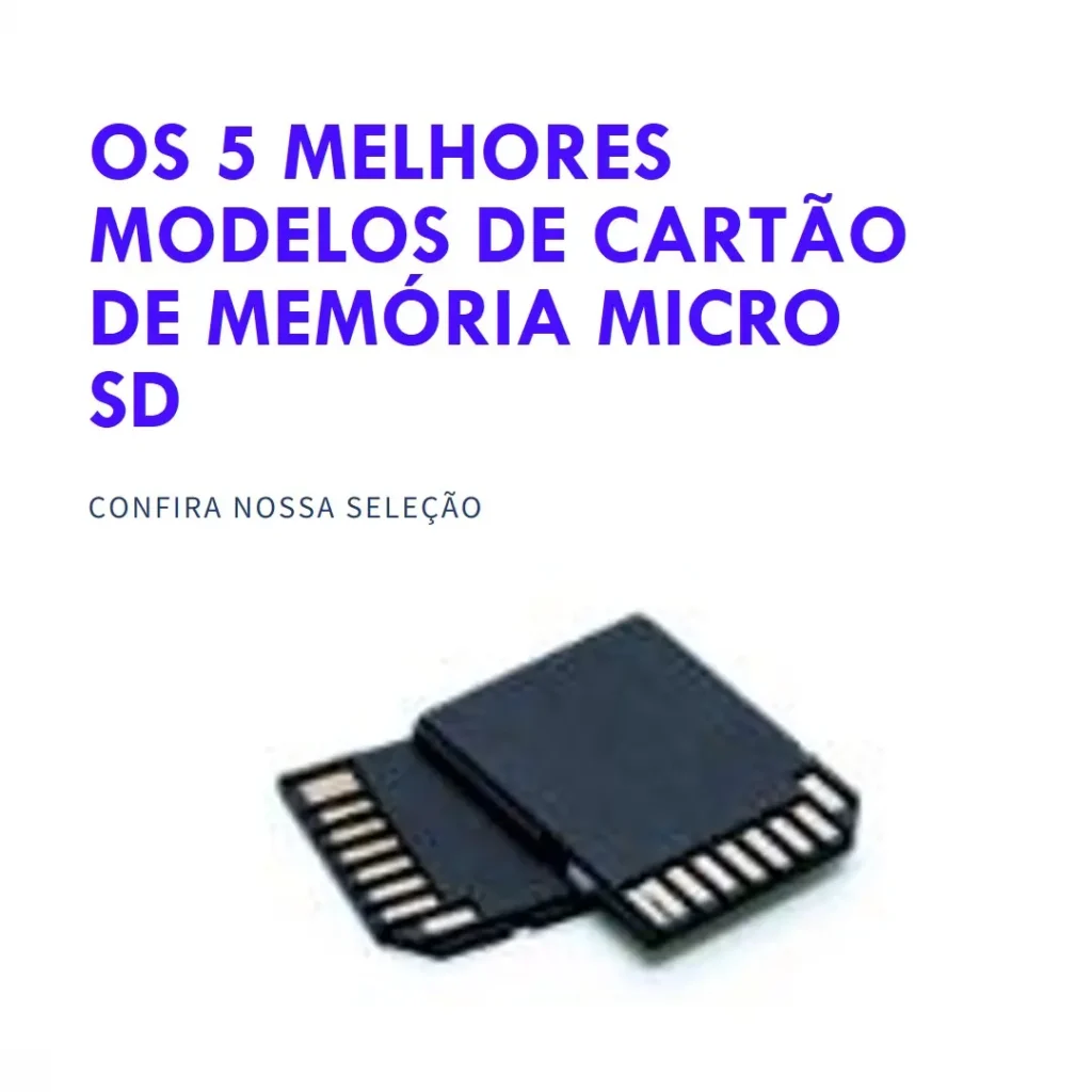 Os 5 Melhores Modelos de cartão de memória micro sd