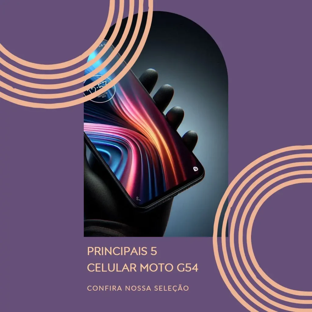Principais 5 celular moto G54 256gb