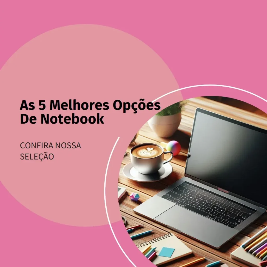 As 5 Melhores Opções de notebook acer nitro 5 ryzen 7