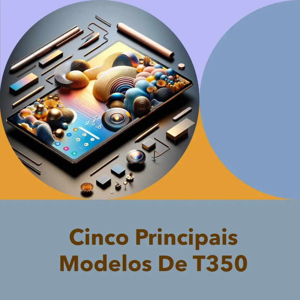Cinco Principais Modelos de t350 Samsung 27