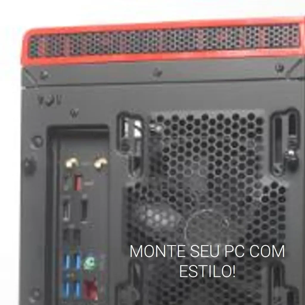 Monte seu PC: Ryzen 5 5600X, RTX 2060 Super, 32GB, 1TB SSD