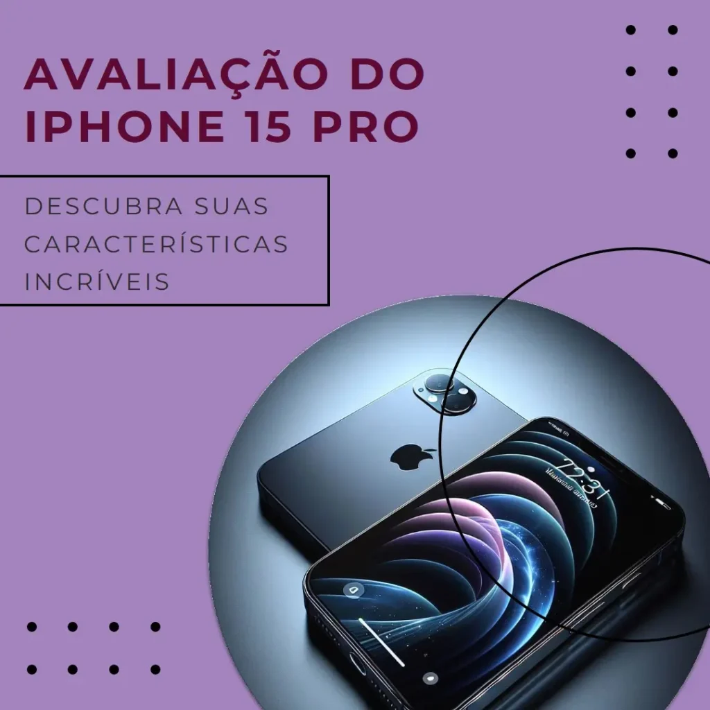 Apple iPhone 15 Pro 128GB Titânio Branco: Vale a Pena?
