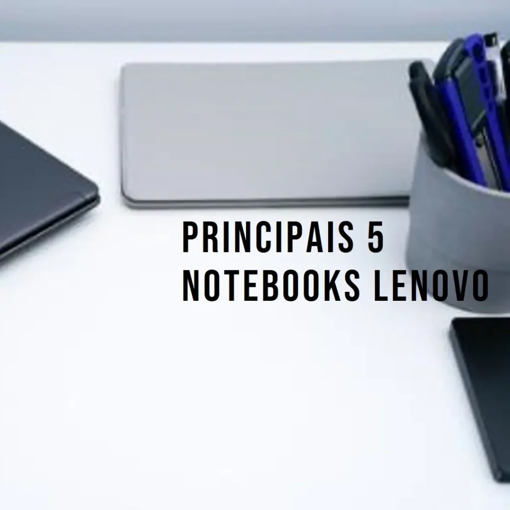 Principais 5 notebook lenovo ideapad i3