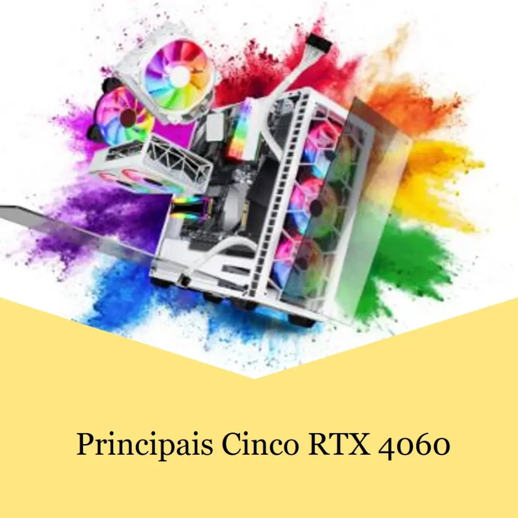 Principais Cinco RTX 4060 Gigabyte windforce