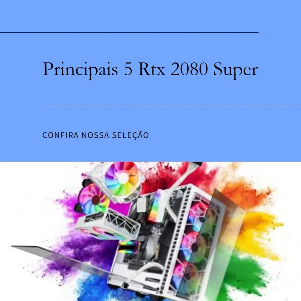 Principais 5 Rtx 2080 Super