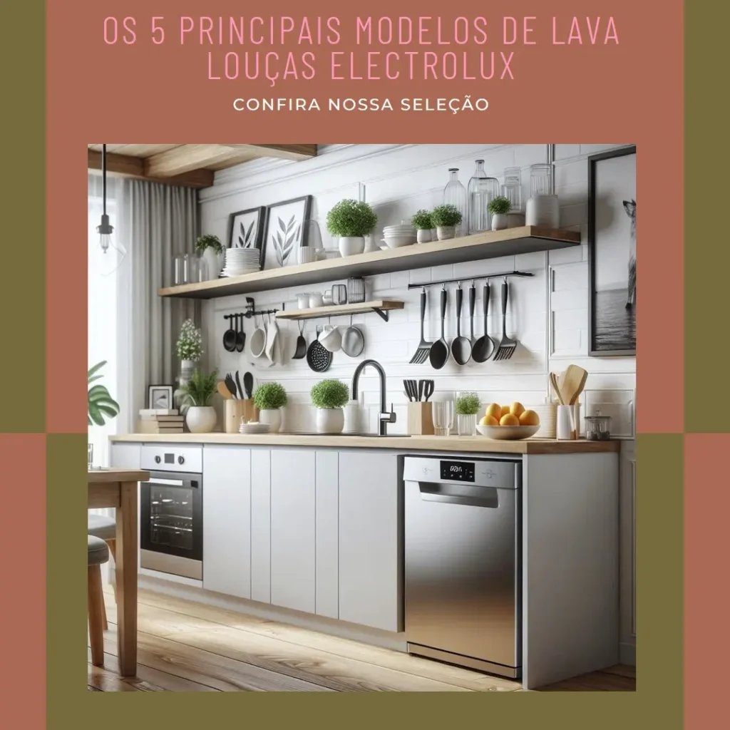 Os 5 Principais Modelos de lava louças Electrolux