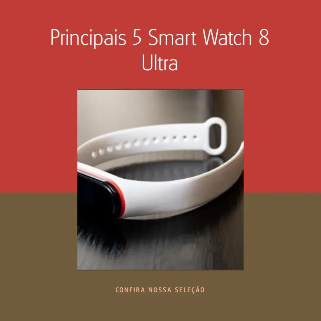 Principais 5 Smart Watch 8 Ultra