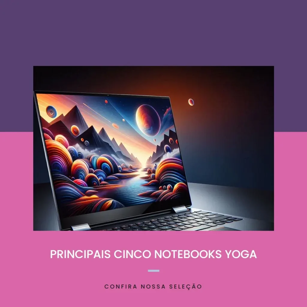 Principais Cinco notebook lenovo yoga