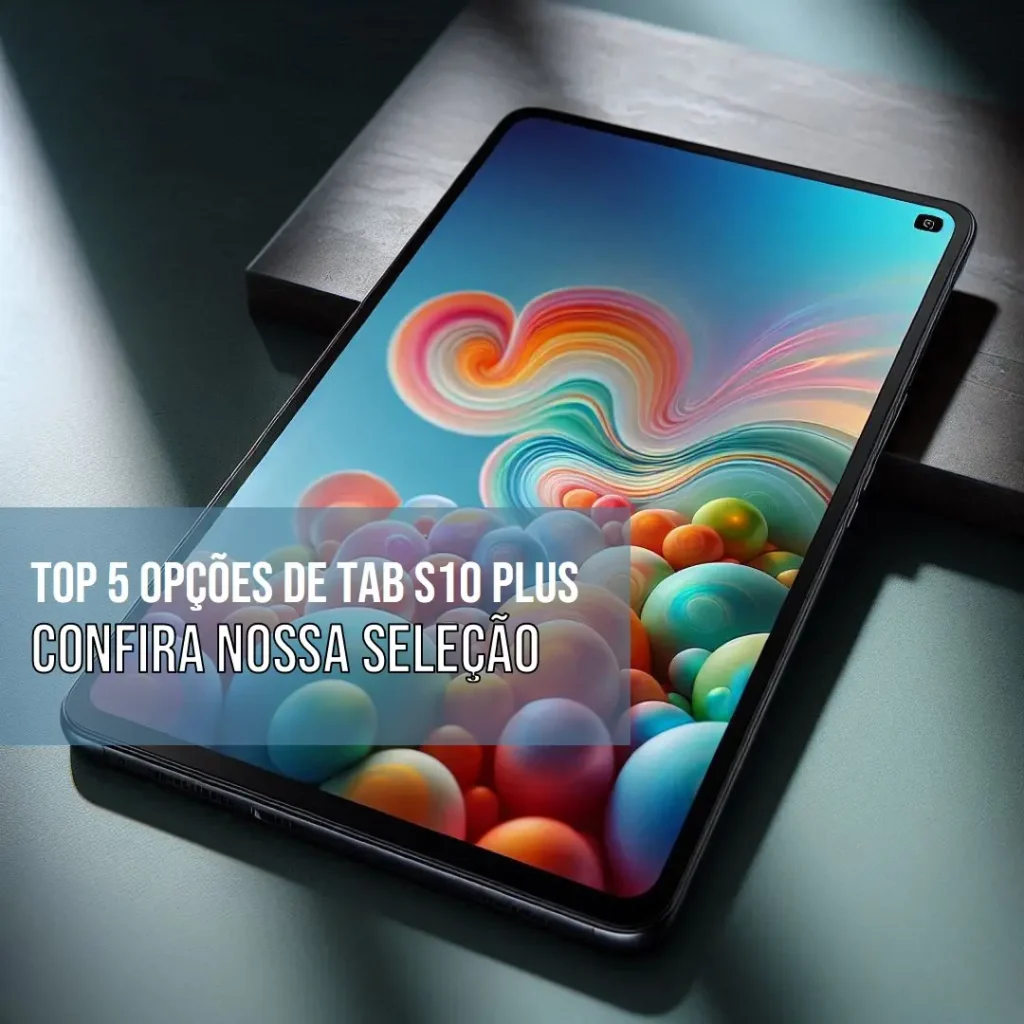 Top 5 Opções de tab S10 plus