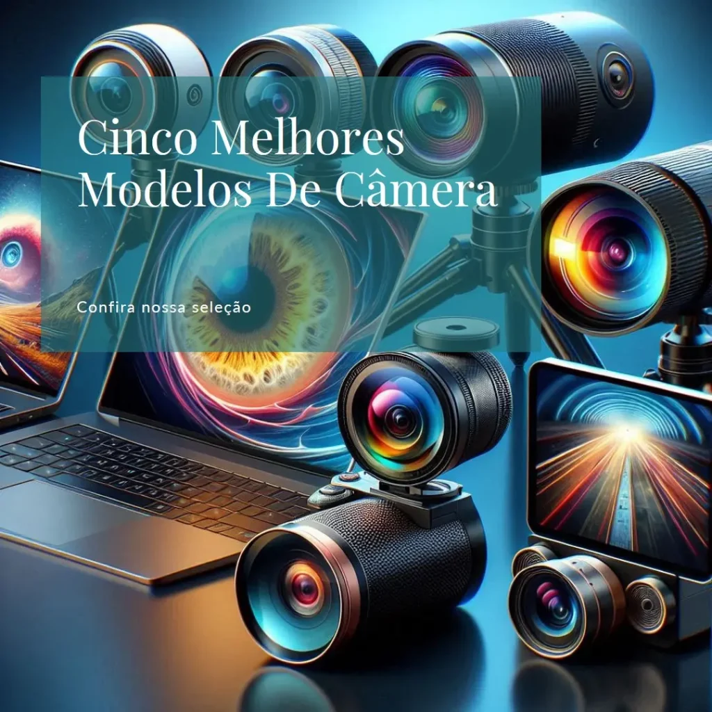 Cinco Melhores Modelos de camera para notebook