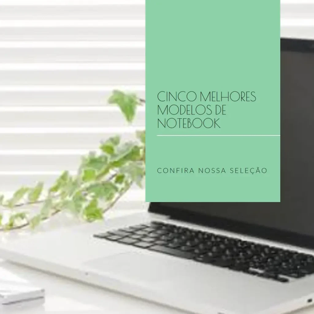 Cinco Melhores Modelos de notebook 8gb core i5