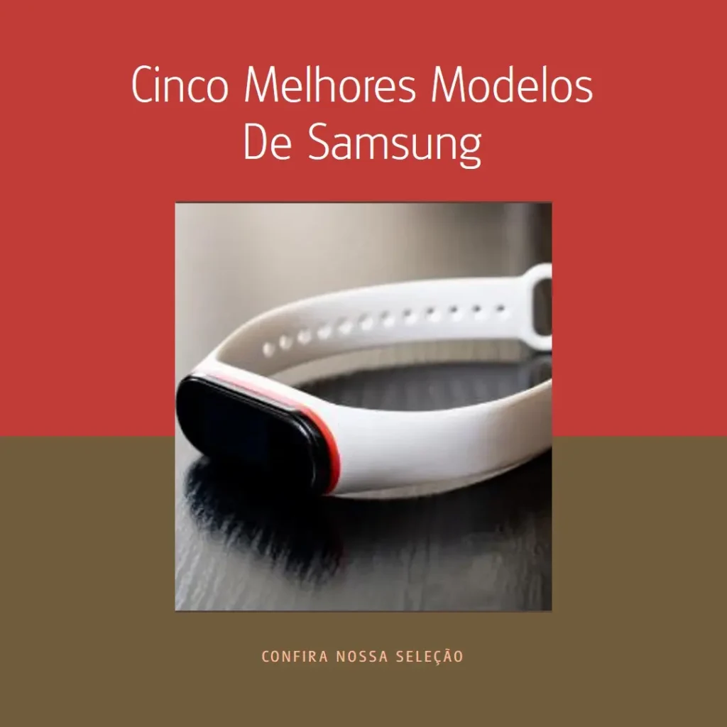 Cinco Melhores Modelos de Samsung Galaxy watch 7 lte