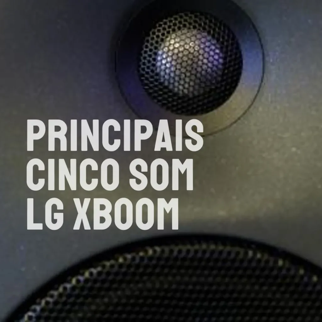 Principais Cinco som LG Xboom 5000w rms