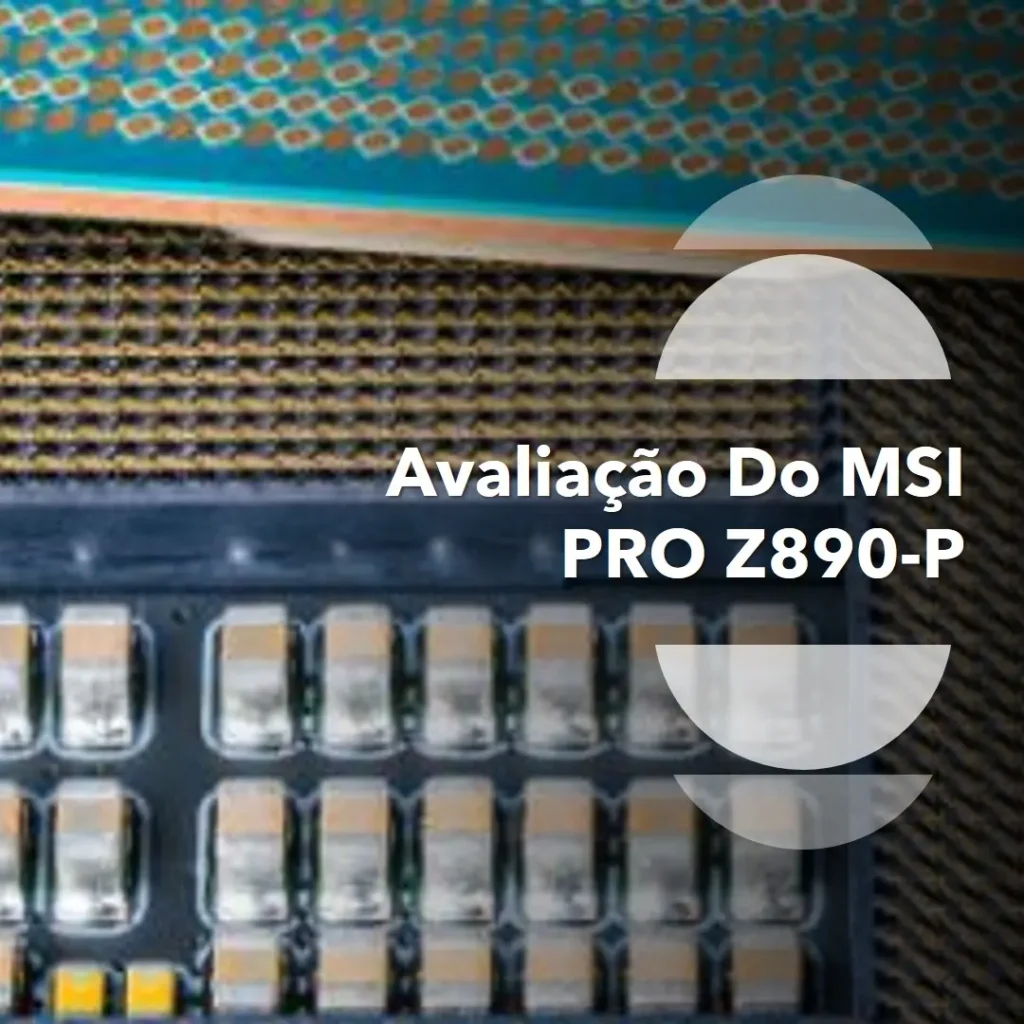 MSI Placa-mãe PRO Z890-P WiFi ProSeries – Alto desempenho e conectividade