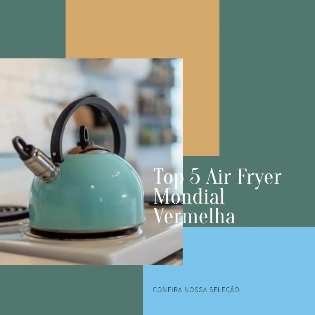 Top 5 air fryer Mondial vermelha