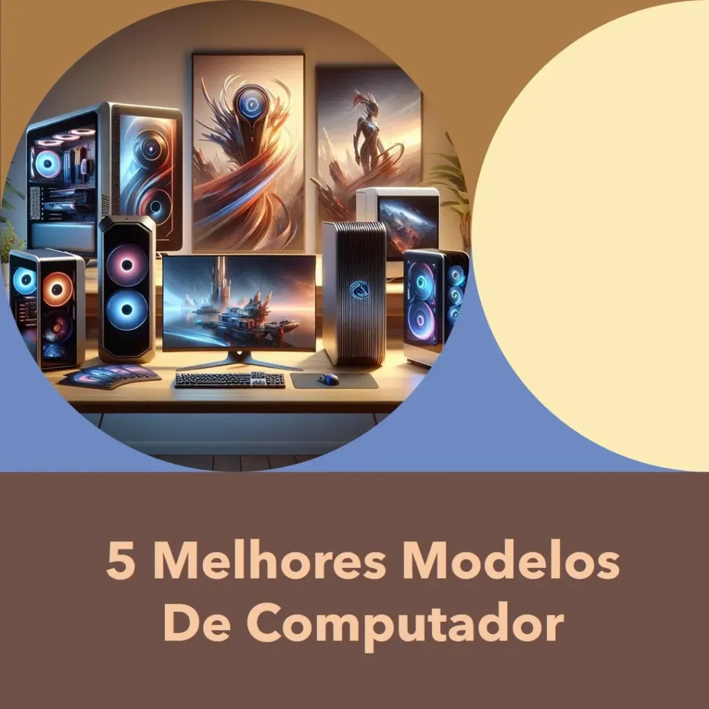 5 Melhores Modelos de computador de mesa completo