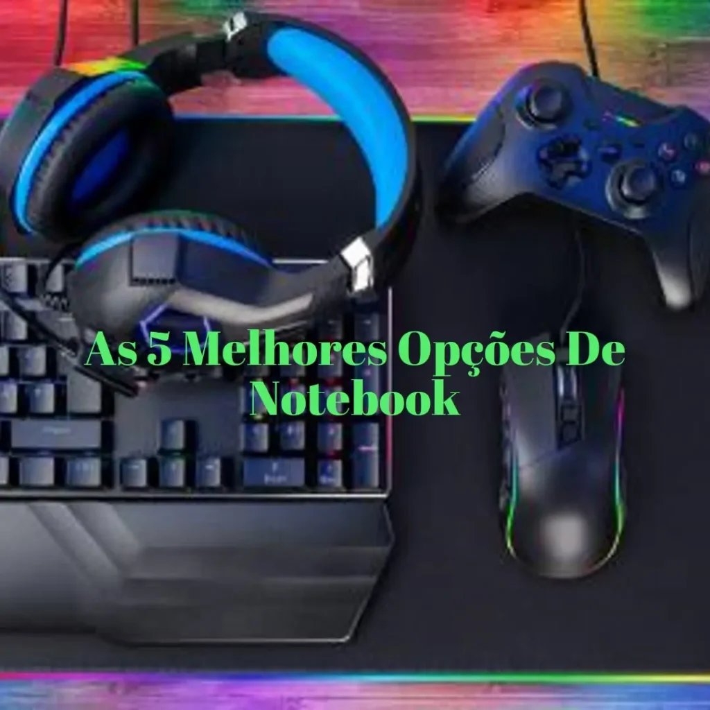 As 5 Melhores Opções de notebook acer gamer nitro 5