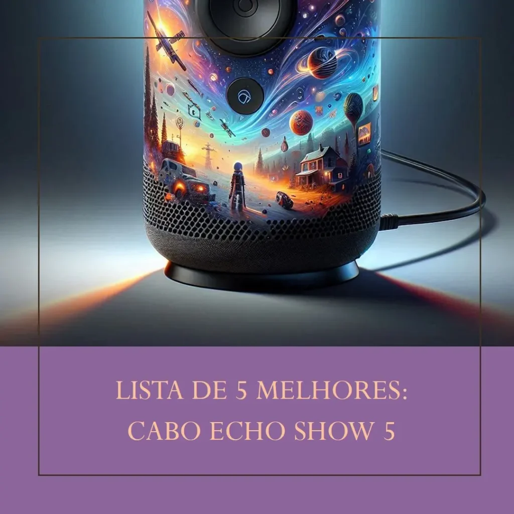 Lista de 5 Melhores: cabo Echo Show 5