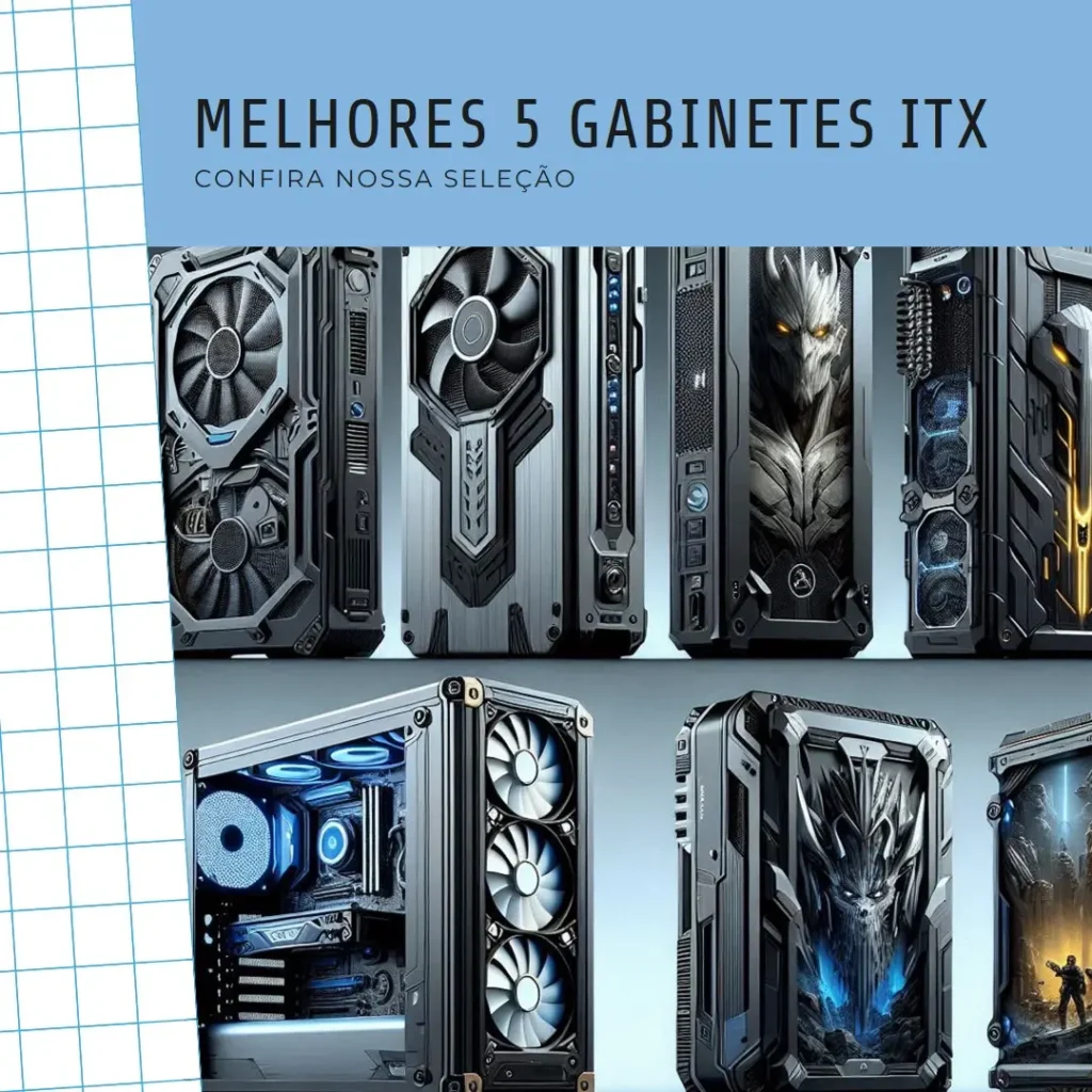 Melhores 5 Gabinete Itx