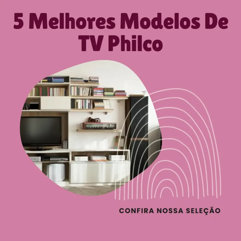 5 Melhores Modelos de TV philco 43 polegadas