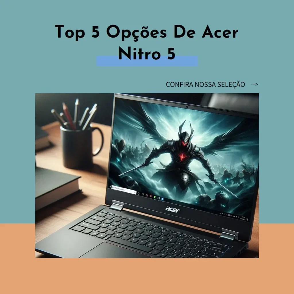Top 5 Opções de acer notebook nitro 5