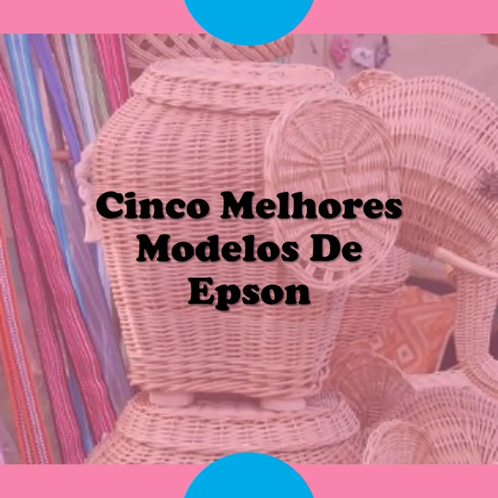 Cinco Melhores Modelos de Epson ecotank l1250