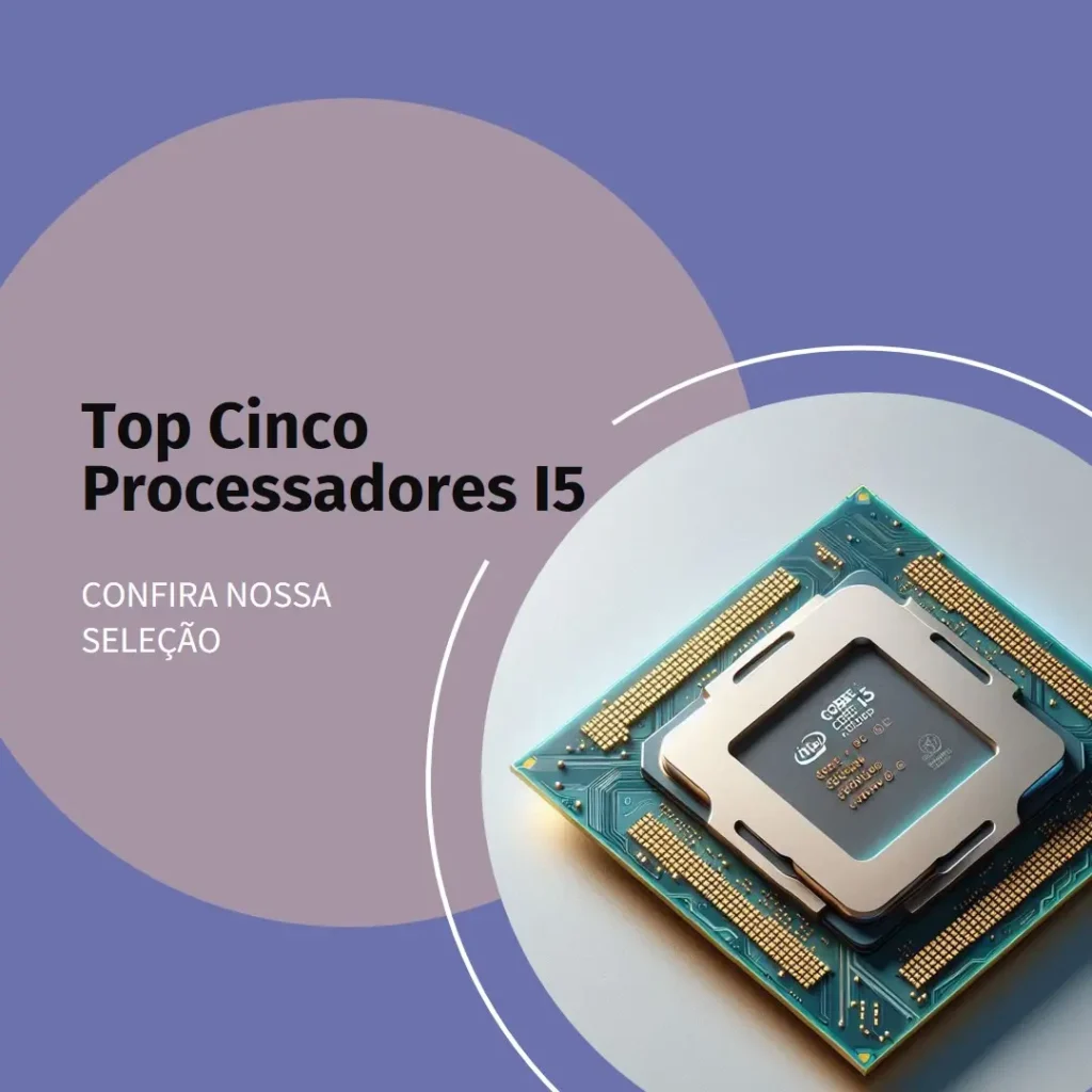 Top Cinco intel core i5 processador