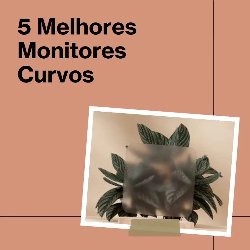5 Melhores Modelos de Monitor curvo 27 polegadas