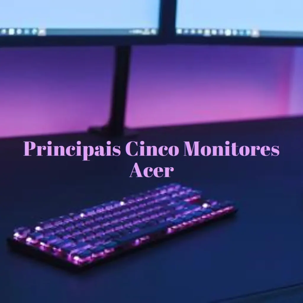 Principais Cinco Acer monitor gamer