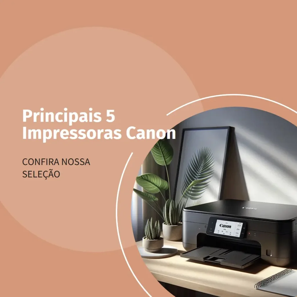 Principais 5 impressora Canon