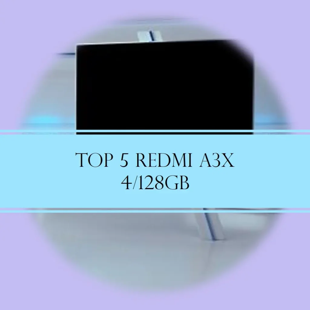 Top 5 Redmi A3x 4/128gb