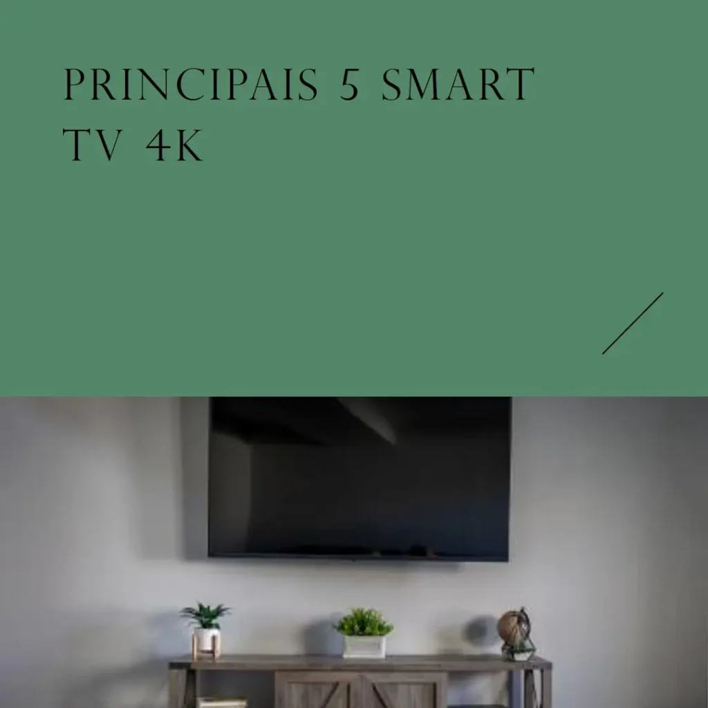 Principais 5 smart TV 4K