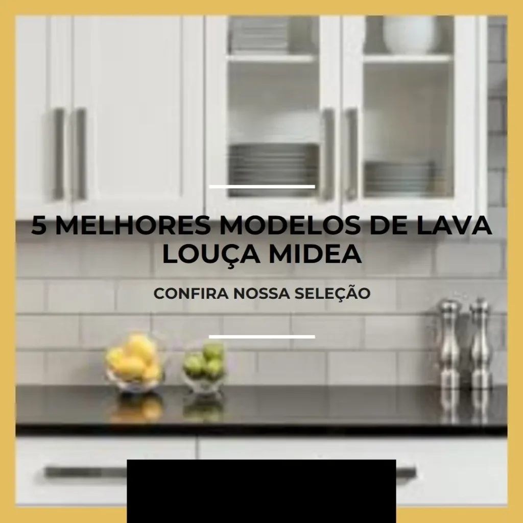 5 Melhores Modelos de lava louca Midea