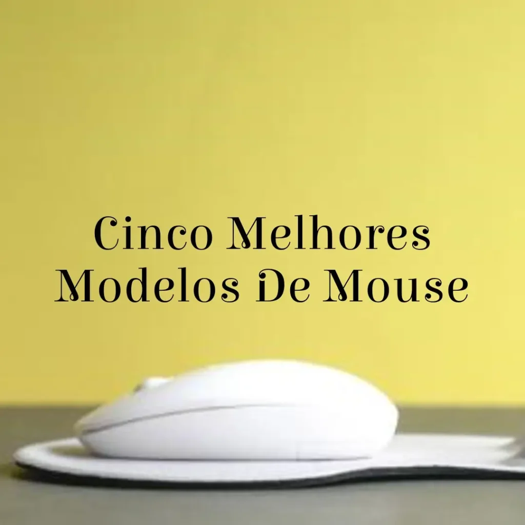 Cinco Melhores Modelos de mouse da Apple