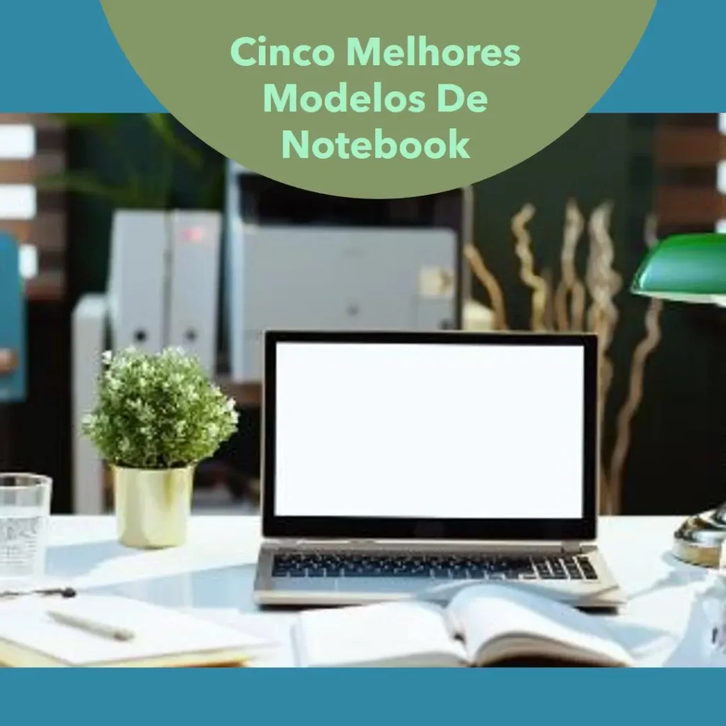 Cinco Melhores Modelos de notebook amd ryzen 7