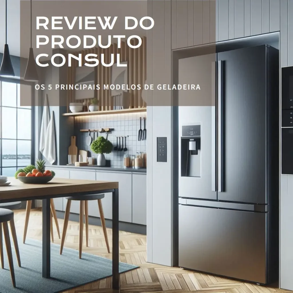 Os 5 Principais Modelos de geladeira frost free duplex Consul