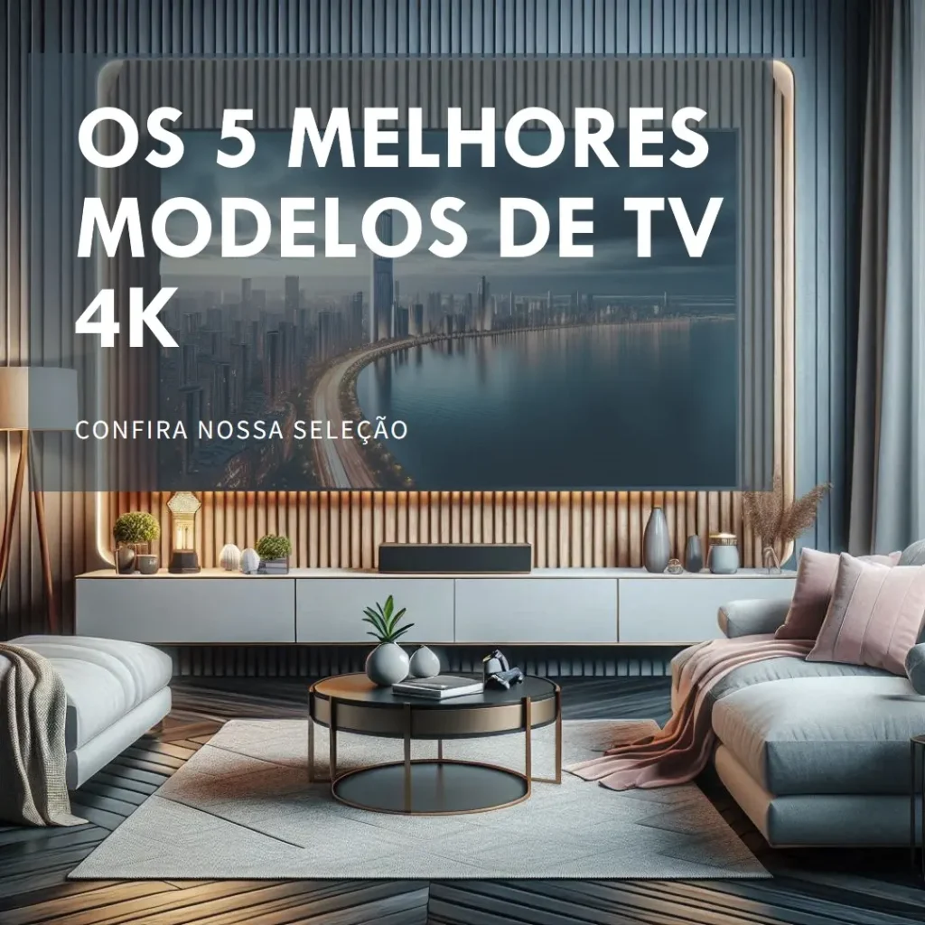 Os 5 Melhores Modelos de  TV 4k 43 polegadas