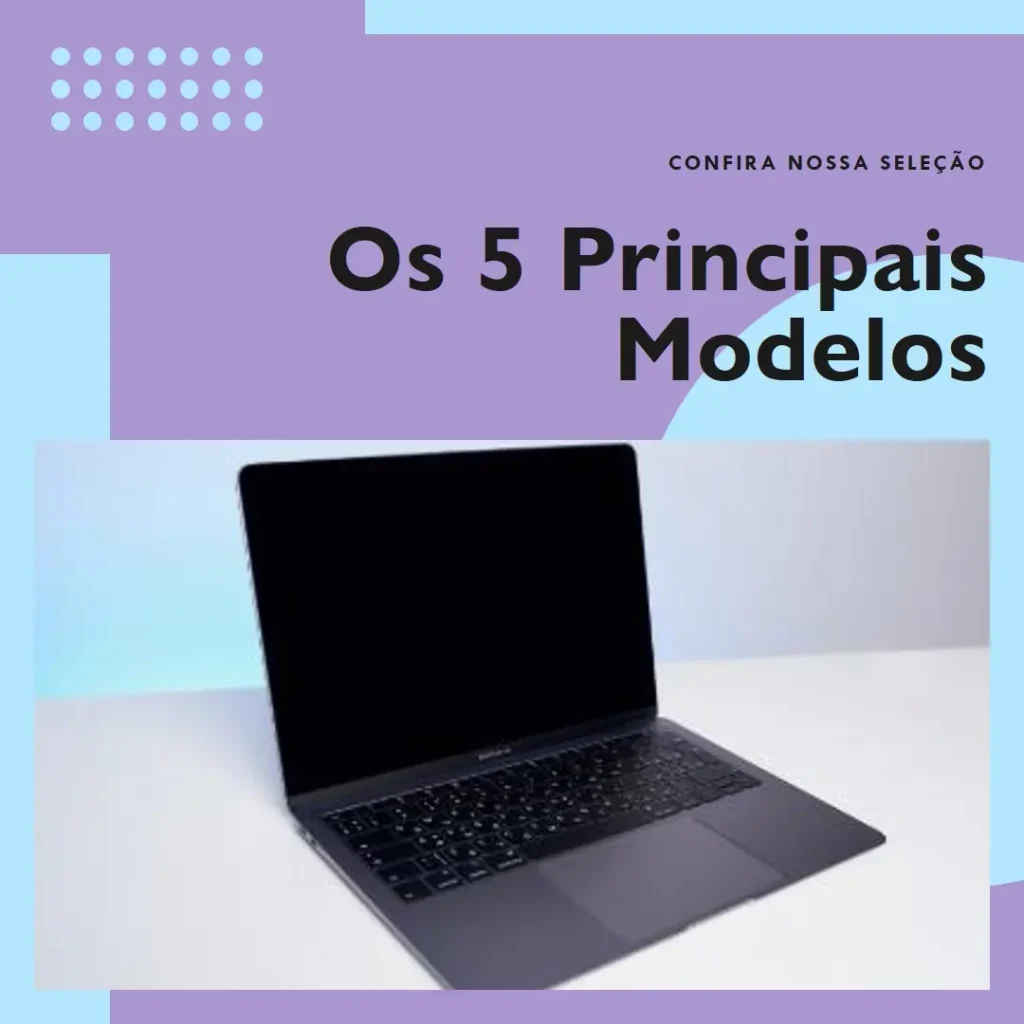 Os 5 Principais Modelos de notebook touch